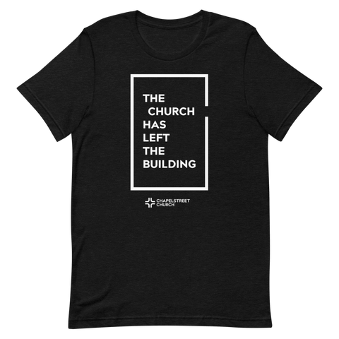 The Church Has Left the Building TShirt