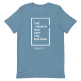 The Church Has Left the Building TShirt